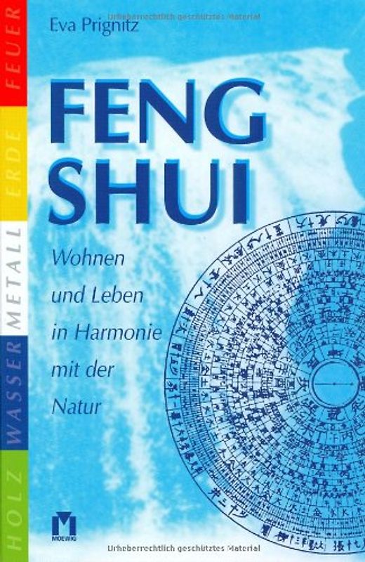 Feng Shui. Wohnen und leben in Harmonie mit der Natur - Eva Prignitz