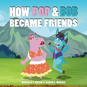 How Pop & Bob Became Friends