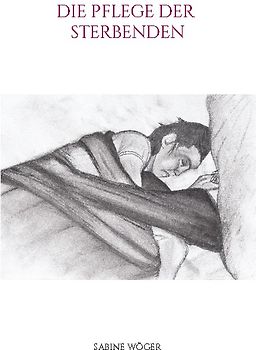 Die Pflege der Sterbenden
