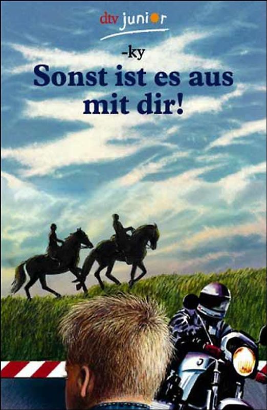 Sonst ist es aus mit dir!