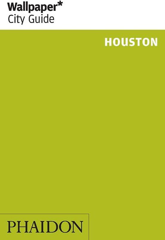 Wallpaper* City Guide Houston 2014