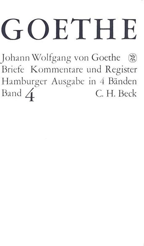 Goethes Briefe und Briefe an Goethe Bd. 4: Briefe der Jahre 1821-1832