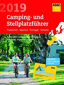 ADAC Camping/Stellplatzführer F, Sp, P, CH 2019 / ADAC Camping-/Stellplatzführer Frankreich, Spanien, Portugal, Schweiz 2019