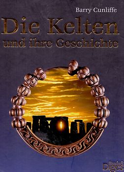 Die Kelten und ihre Geschichte - Barry Cunliffe [Gebundene Ausgabe]