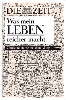 Was mein Leben reicher macht