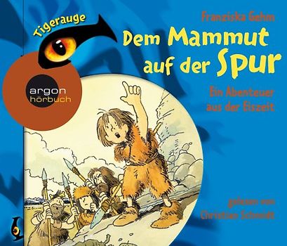 Dem Mammut auf der Spur - Ein Abenteuer aus der Eiszeit
