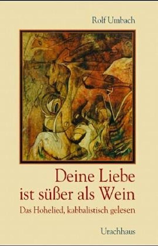 Deine Liebe ist süsser als Wein