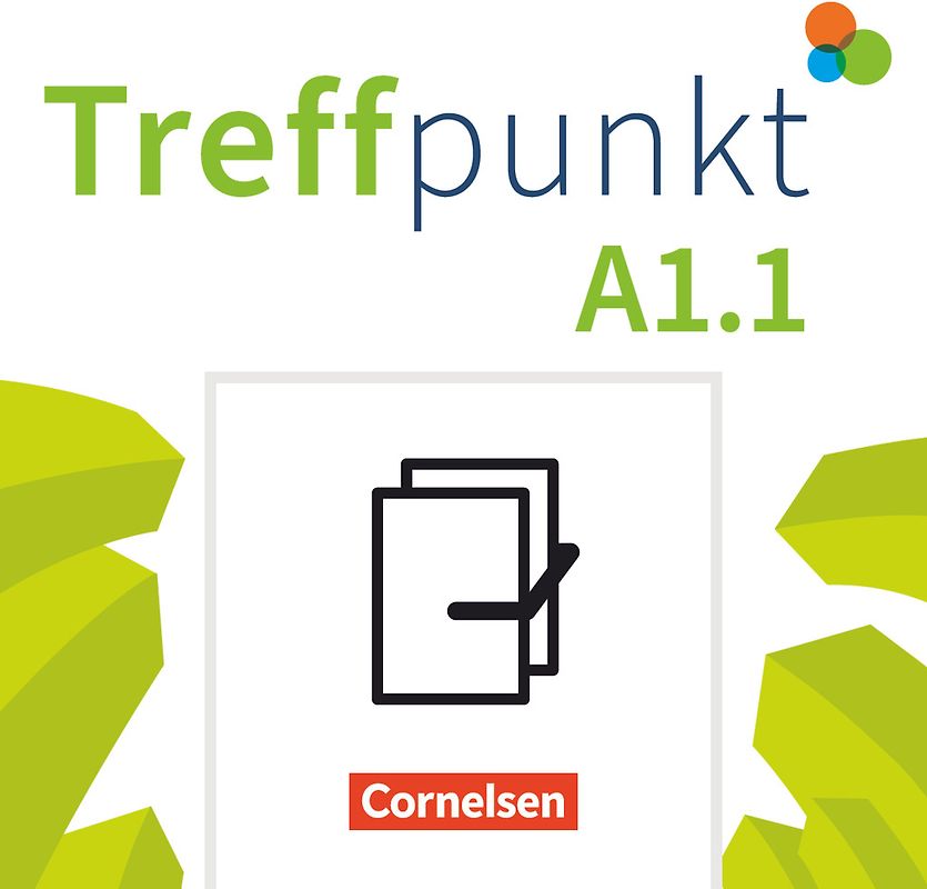 Treffpunkt - Deutsch für die Integration - Allgemeine Ausgabe – Deutsch als Zweitsprache für Alltag und Beruf - A1: Teilband 1