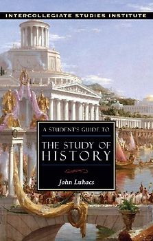 A Student's Guide to the Study of History