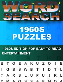 1960s Word Search Puzzles For Adults: Supersized Edition for an Exciting and Challenging Puzzle Experience