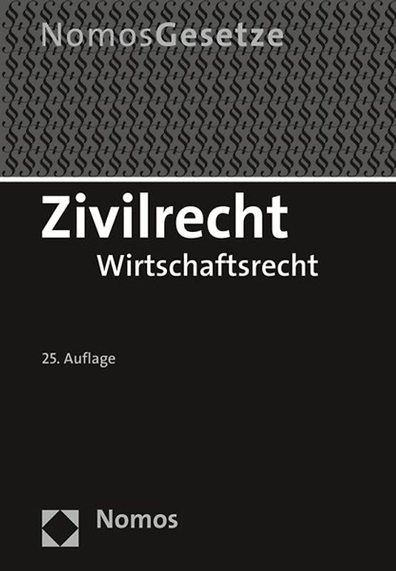 Zivilrecht. Wirtschaftsrecht - Rechtsstand: 15. August 2016
