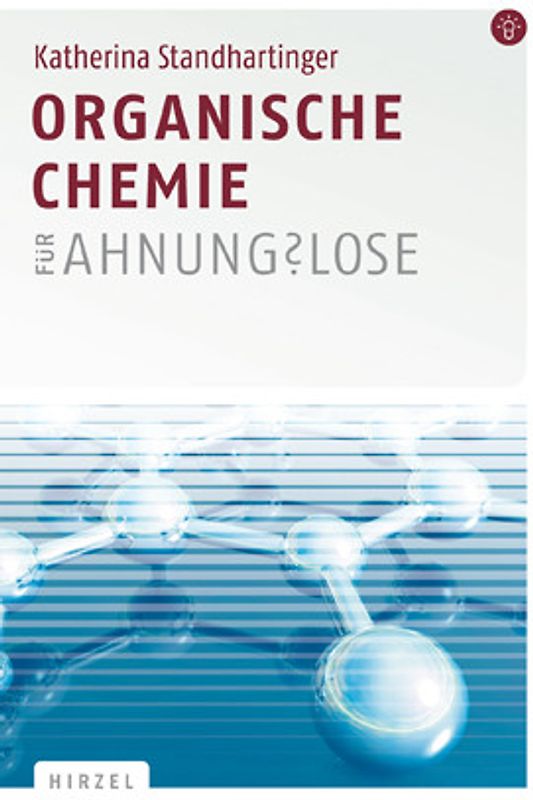 Organische Chemie für Ahnungslose