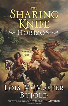 The Sharing Knife, Volume Four: Horizon: Sharing Knife 4 - Lois Mcmaster Bujold