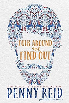 Folk Around and Find Out (Good Folk: Modern Folktales, Band 2)