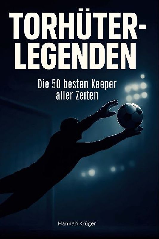 Torhüter-Legenden