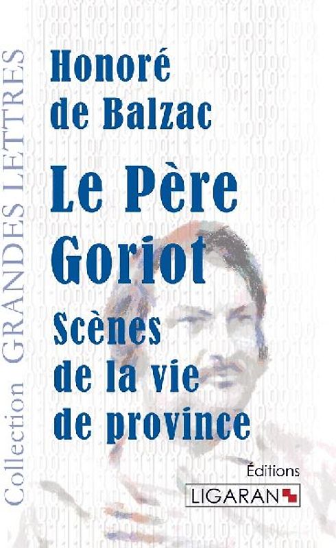 Le Père Goriot (grands caractères)