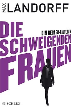 Die schweigenden Frauen. Ein Regler-Thriller