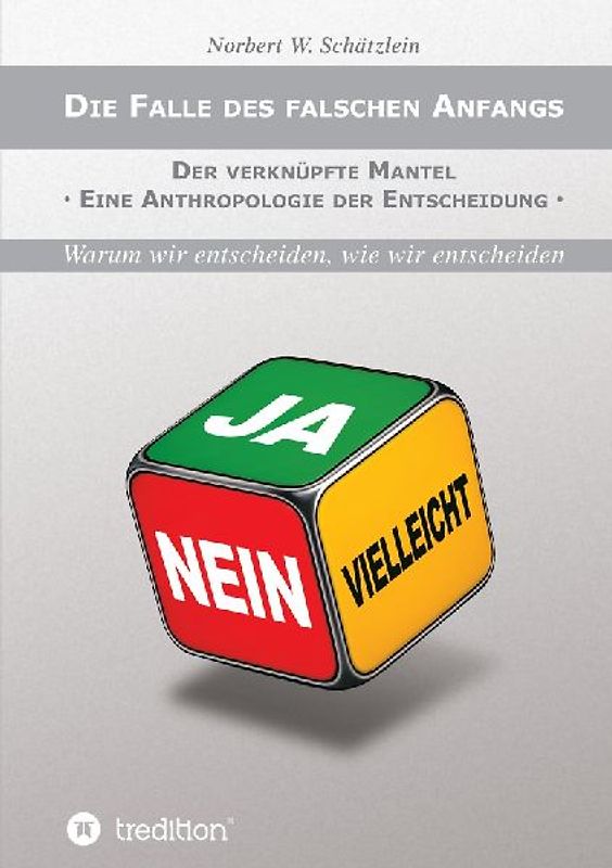 Die Falle des falschen Anfangs