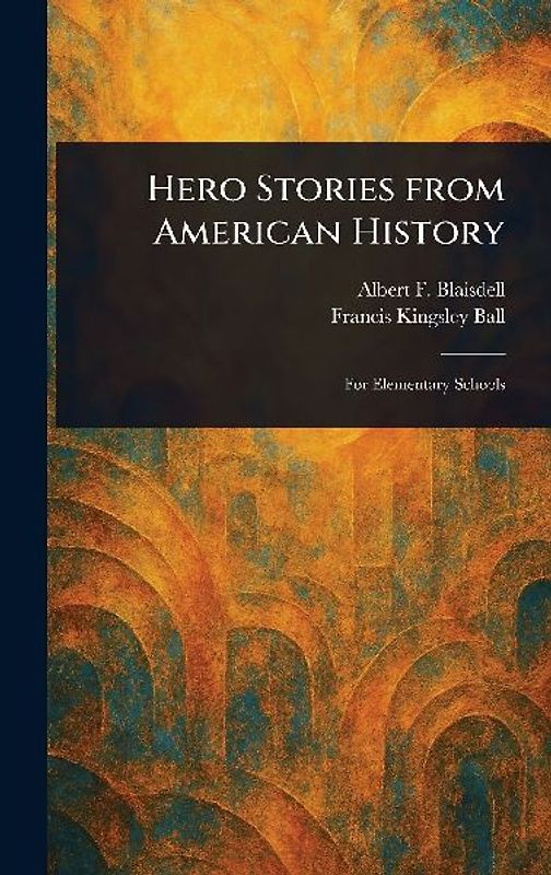 Hero Stories From American History