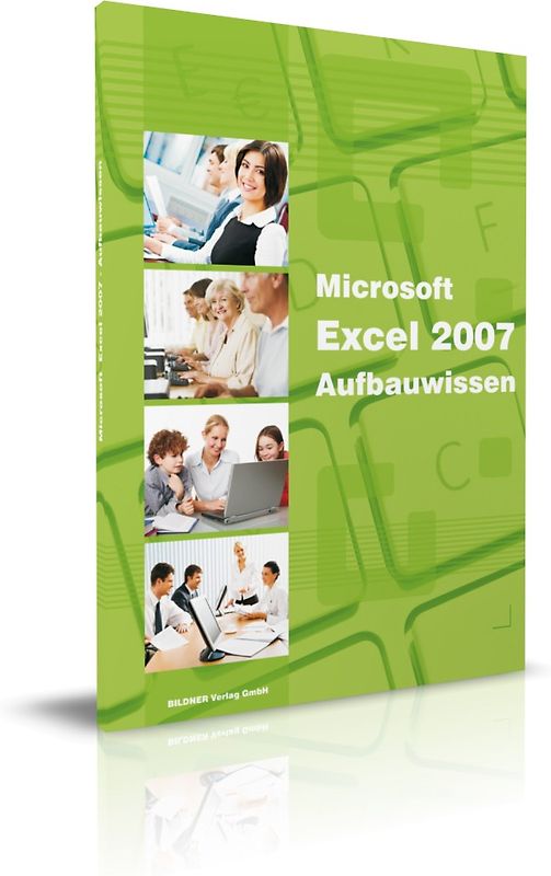 Excel 2007 - Aufbauwissen