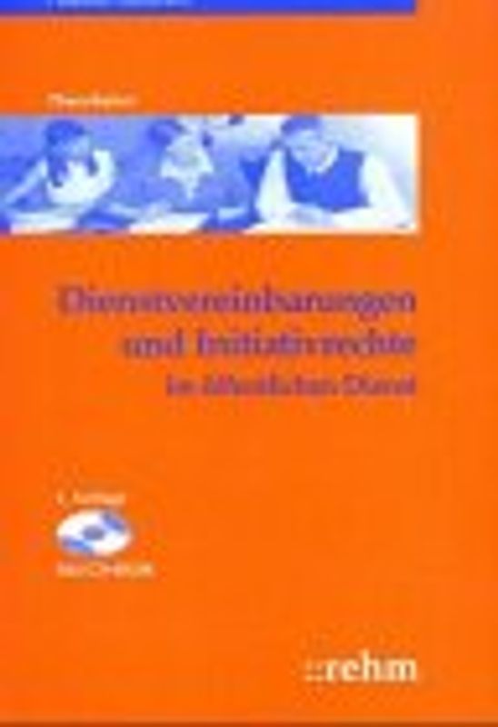 Dienstvereinbarungen und Initiativrechte im öffentlichen Dienst. Praktiker-Handbuch