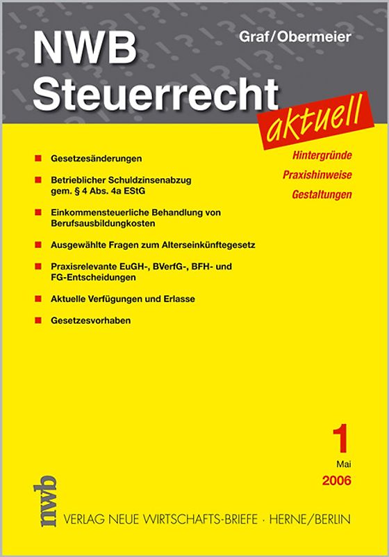 NWB Steuerrecht aktuell. Hintergründe - Praxishinweise - Gestaltungen