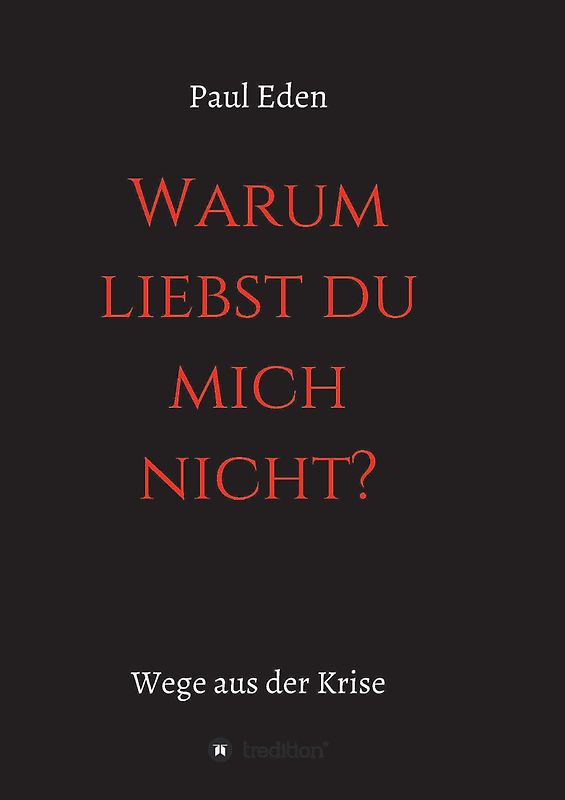 Warum liebst du mich nicht