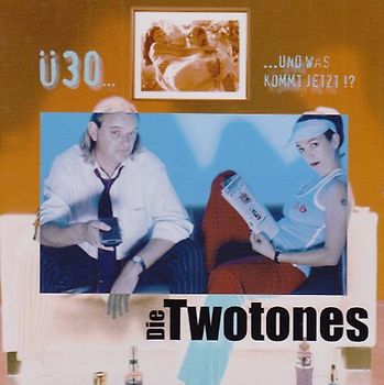 die Twotones - U 30...und Was Kommt Jetzt!?