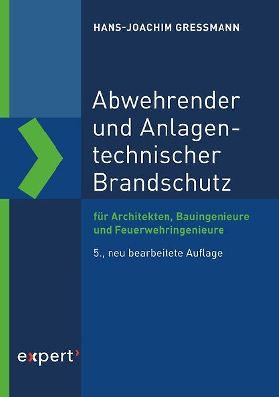 Abwehrender und Anlagentechnischer Brandschutz
