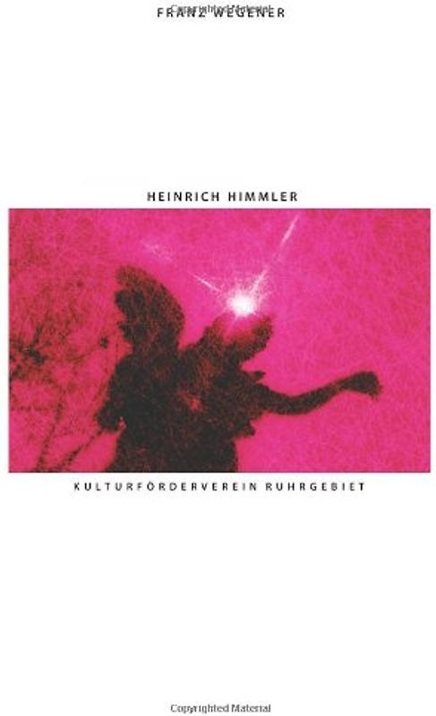 Heinrich Himmler: Deutscher Spiritismus, französischer Okkultismus und der Reichsführer SS (Politische Religion des Nationalsozialismus) - Wegener, Franz