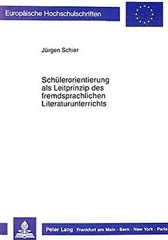 Schülerorientierung als Leitprinzip des fremdsprachlichen Literaturunterrichts