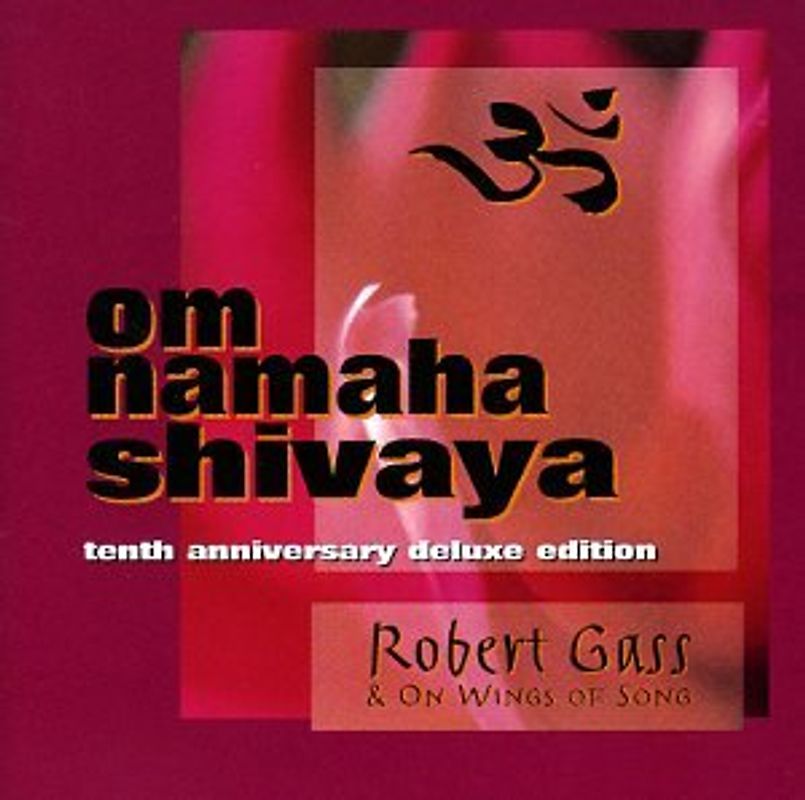 Robert Gass - Om Namaha Shivaya