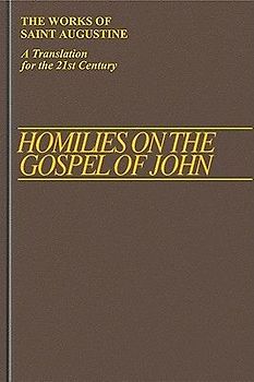 Homilies on the Gospel of John 1-40
