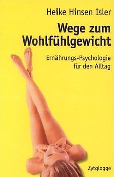 Wege zum Wohlfühlgewicht