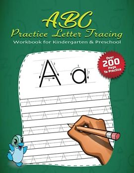 ABC practice Letter Tracing Workbook for Kindergarten & Preschool: Alphabet Handwriting Practice workbook for kids: Preschool writing Workbook with ... & Math for Preschool & Kindergarten 8.5 x