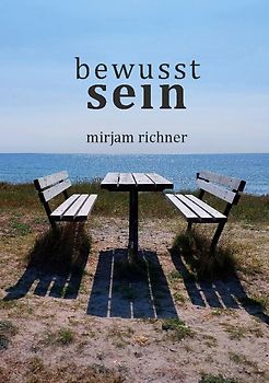 Bewusst sein