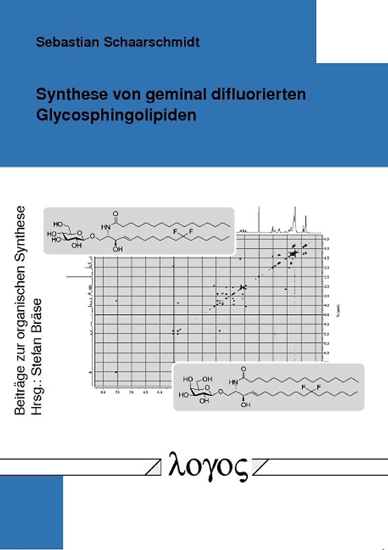 Synthese von geminal difluorierten Glycosphingolipiden