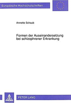 Formen der Auseinandersetzung bei schizophrener Erkrankung