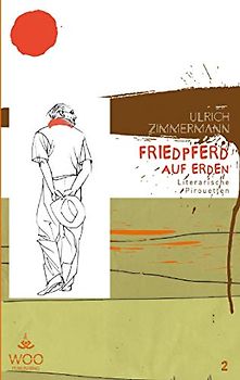 Friedpferd auf Erden: Literarische Pirouetten