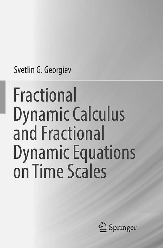 Fractional Dynamic Calculus and Fractional Dynamic Equations on Time Scales