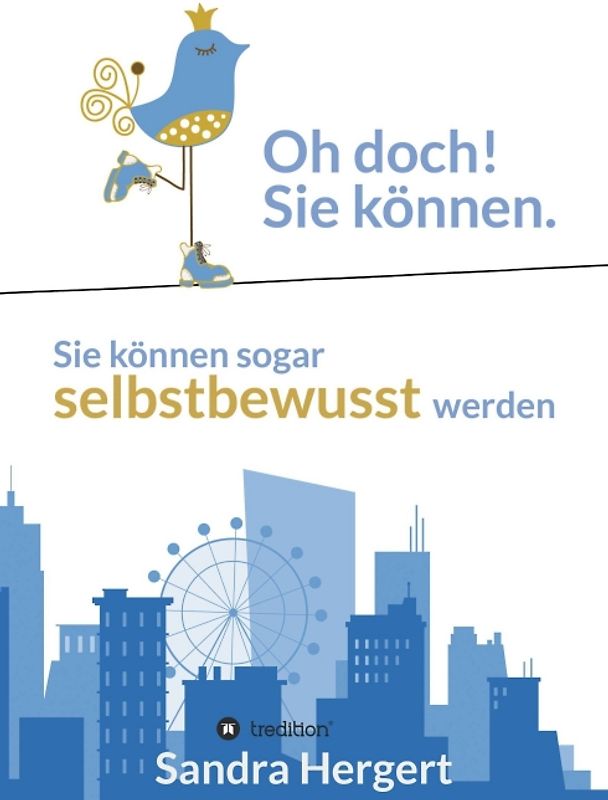 Oh doch! Sie können.