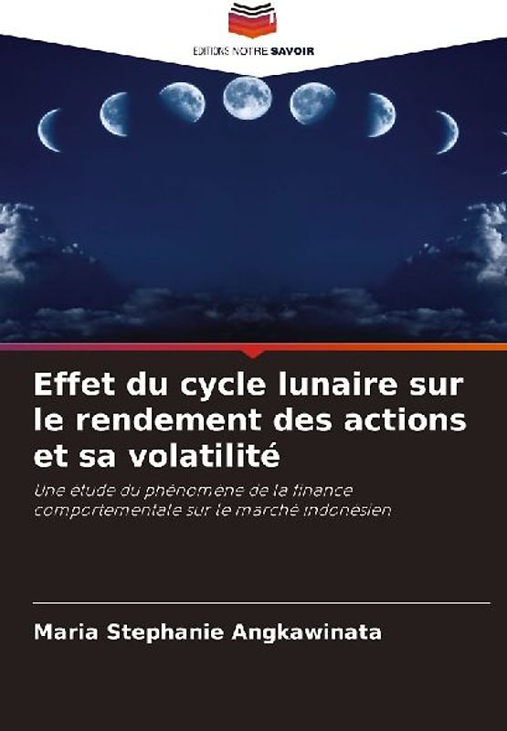 Effet du cycle lunaire sur le rendement des actions et sa volatilité