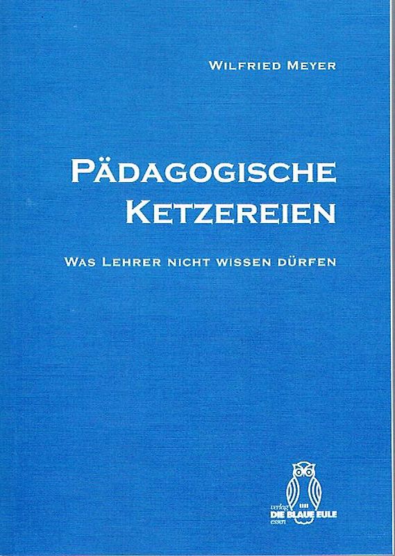 Pädagogische Ketzereien
