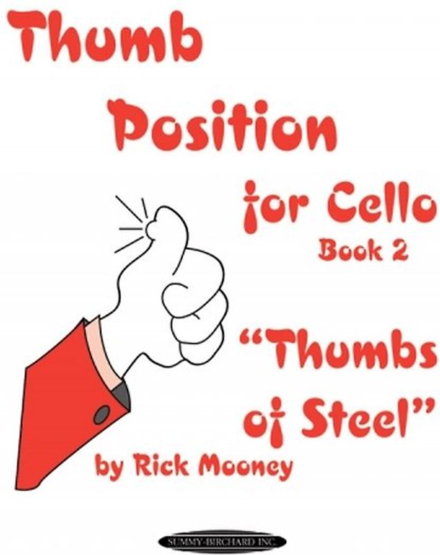 Thumb Position for Cello, Book 2 "Thumbs of Steel"