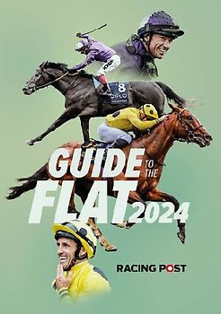 Racing Post Guide to the Flat 2024
