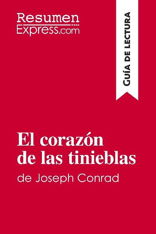El corazón de las tinieblas de Joseph Conrad (Guía de lectura)
