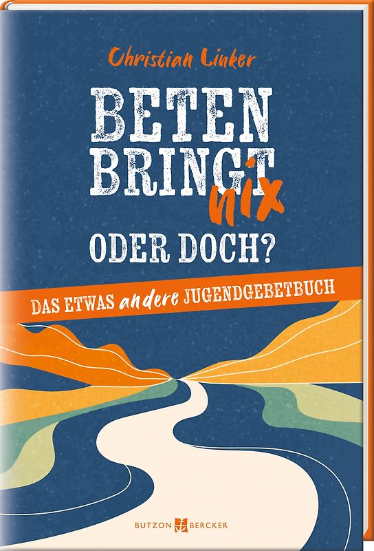 Beten bringt nix – oder doch?
