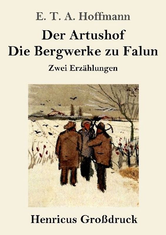 Der Artushof / Die Bergwerke zu Falun (Großdruck)