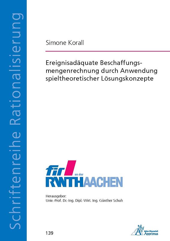 Ereignisadäquate Beschaffungsmengenrechnung durch Anwendung spieltheoretischer Lösungskonzepte