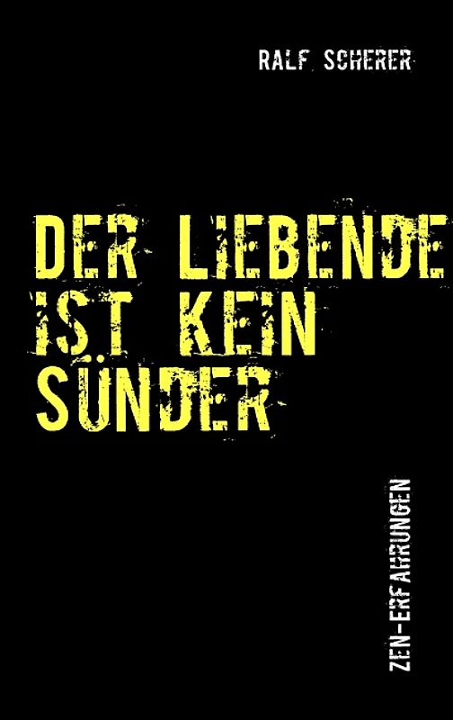 Der Liebende ist kein Sünder